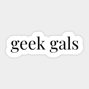 Geek Gals Sticker